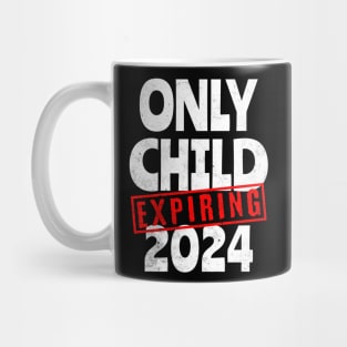 Only Child Expiring 2024 Mug